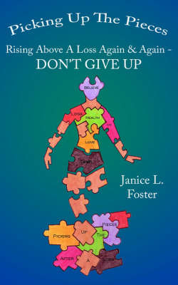 Picking Up The Pieces by Janice, L. Foster image