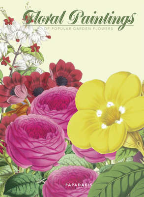 Floral Paintings: Of Popular Garden Flowers on Hardback