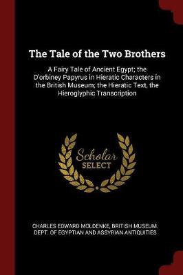 The Tale of the Two Brothers by Charles Edward Moldenke image
