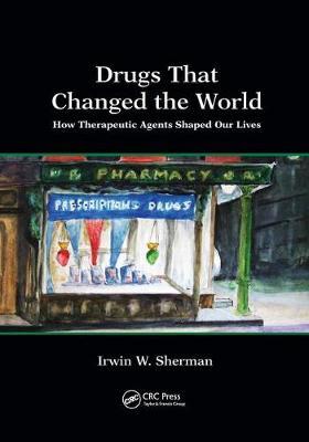 Drugs That Changed the World by Irwin W. Sherman image