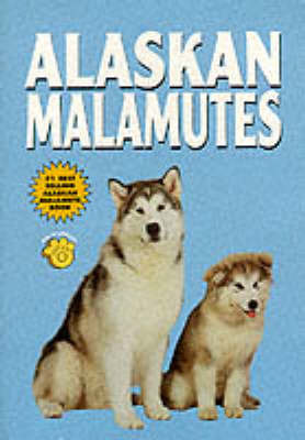 Alaskan Malamutes on Paperback by Bill Le Kernec