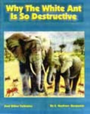 Why the White Ant is So Destructive and Other Folk Tales by E. Hayfron-Benjamin image