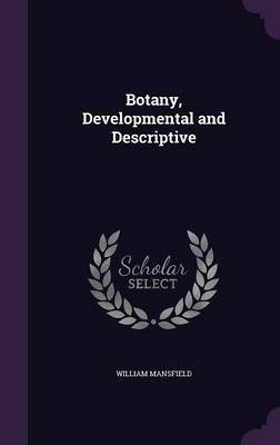 Botany, Developmental and Descriptive by William Mansfield image