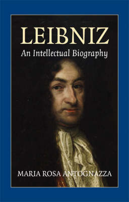 Leibniz: An Intellectual Biography by Maria Rosa Antognazza image