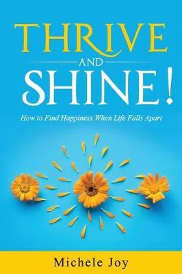 Thrive and Shine! by Michele Joy image