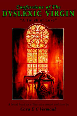 Confessions of the Dyslexic Virgin by Cara, E. C. Vermaak image
