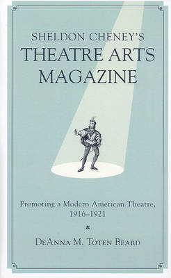 Sheldon Cheney's Theatre Arts Magazine by DeAnna M. Toten Beard image