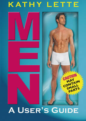 Men - A User's Guide on Hardback by Kathy Lette