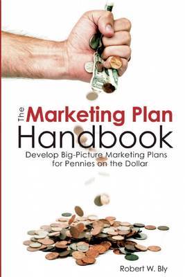 The Marketing Plan Handbook by Robert W Bly image