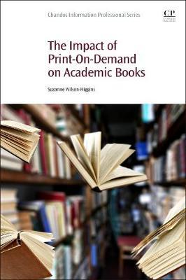 The Impact of Print-On-Demand on Academic Books by Suzanne Wilson-Higgins image