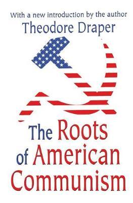 The Roots of American Communism by Victor W. Turner image