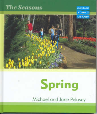 Seasons Spring Macmillan Library by Michael Pelusey image