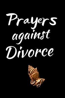 Prayers Against Divorce by Angel Prayers