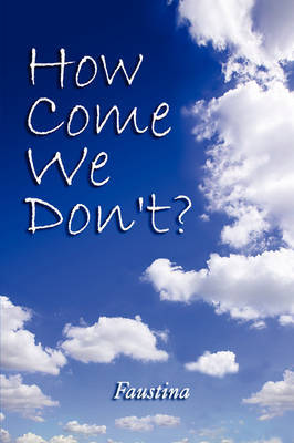 How Come We Don't? by Faustina, Sai image