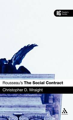 Rousseau's "The Social Contract" on Hardback by Christopher D. Wraight