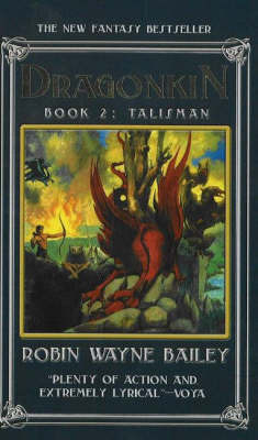 Dragonkin, Book 2: Talisman on Paperback by Robin Wayne Bailey