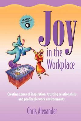Joy in the Workplace by Chris Alexander image