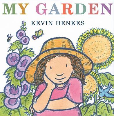 My Garden on Hardback by Kevin Henkes