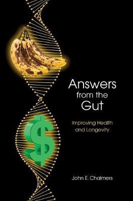 Answers from the Gut by John E Chalmers image