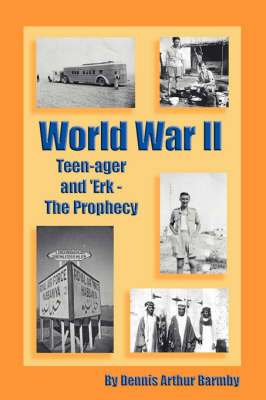 World War II Teen-ager and 'Erk - The Prophecy by Dennis, Arthur Barmby image