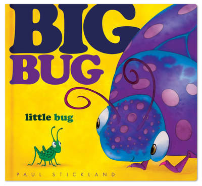 Big Bug, Little Bug by Paul Stickland image