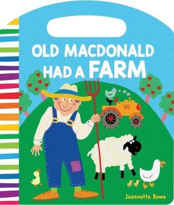 Nursery Rhyme Board Books Old Macdonald Had a Farm by Jeannette Rowe image