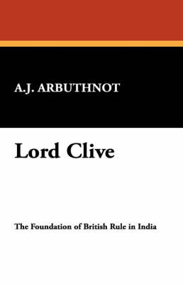 Lord Clive by A.J. Arbuthnot image