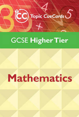 GCSE Mathematics Topic Cue Cards: Higher Tier by J. Nicholson image