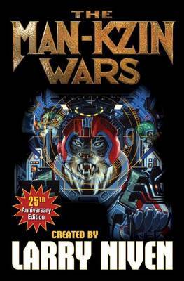 Man-Kzin Wars 25th Anniversary Edition by Larry Niven image