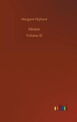 Hester by (Margaret) Oliphant image