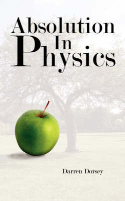 Absolution In Physics by Darren Dorsey image