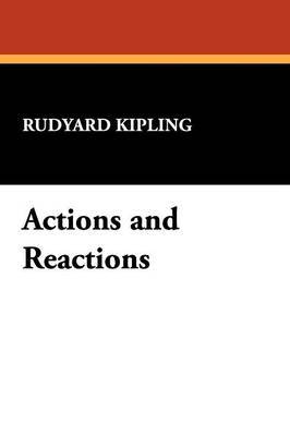 Actions and Reactions by Rudyard Kipling image
