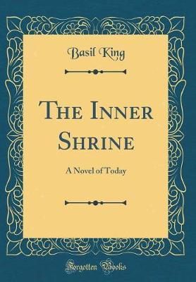 The Inner Shrine by Basil King image