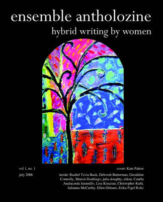 Ensemble Antholozine: Hybrid Writing by Women Vol 1. No. 1 by Antholozine Ensemble Antholozine image