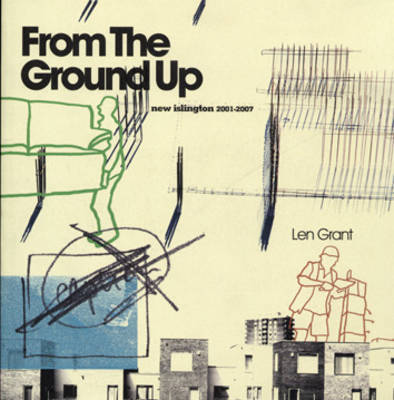 From the Ground Up: New Islington: 2001-2007 on Paperback