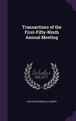 Transactions of the First-Fifty-Ninth Annual Meeting on Hardback