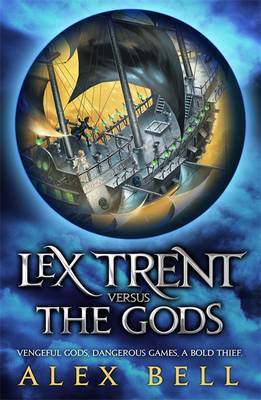 Lex Trent Versus the Gods by Alex Bell image