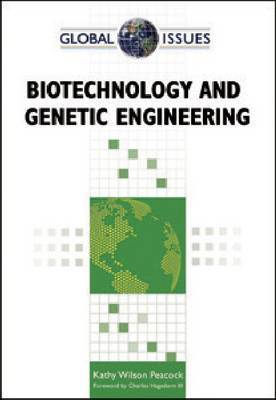 Biotechnology and Genetic Engineering by Kathy Wilson Peacock image