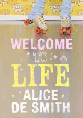 Welcome to Life on Hardback by Alice de Smith