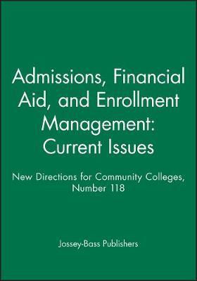 Admissions, Financial Aid, and Enrollment Management: Current Issues by Jossey-Bass Publishers image