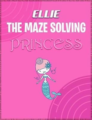 Ellie the Maze Solving Princess by Doctor Puzzles image
