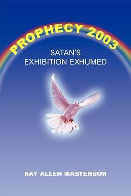 Prophecy 2003 by Ray Allen Masterson image