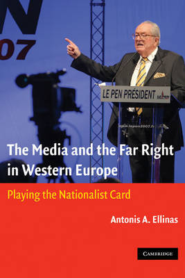 The Media and the Far Right in Western Europe by Antonis A. Ellinas image