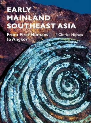 Early Mainland Southeast Asia: From First Humans to Angkor by Charles Higham image