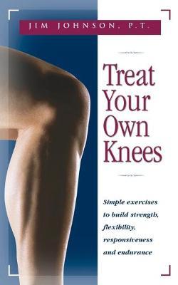 Treat Your Own Knees by Jim Johnson image