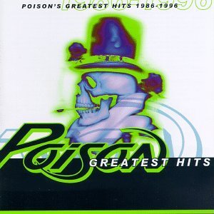 Greatest Hits - Poison 1986 - 1996 by Poison image