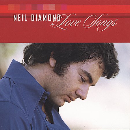 Love Songs on CD by Neil Diamond