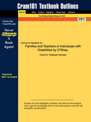Studyguide for Families and Teachers of Individuals with Disabilities by Al., Oshea Et, ISBN 9780130384911 by Cram101 Textbook Reviews image