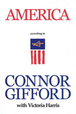 America According to Connor Gifford on Hardback by Connor Gifford