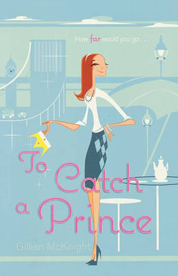 To Catch a Prince by Gillian McKnight image